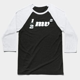 Kinetic Energy Baseball T-Shirt